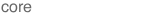 core